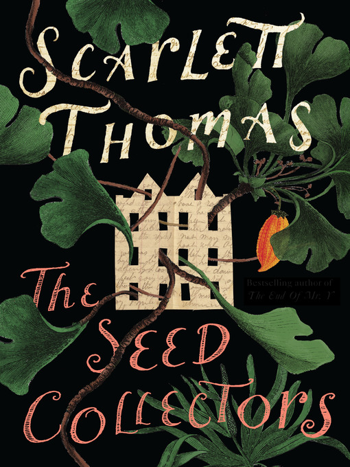 Title details for The Seed Collectors by Scarlett Thomas - Available